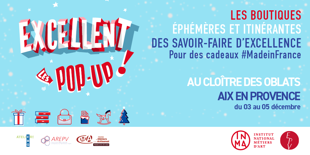 EXCELLENT! Pop'Up - La boutique éphémère et itinérante des savoir-faire français s'installe à Aix-en-Provence du 3 au 5 décembre 2021